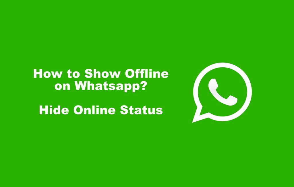 SHow offline on Whatsapp