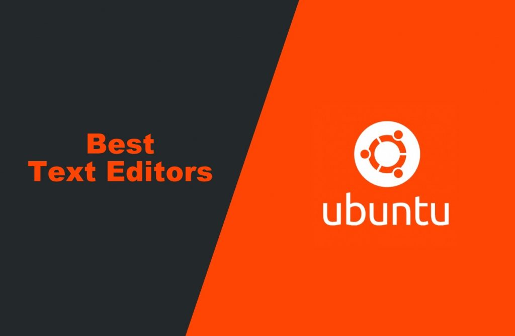 Best Text Editors for Ubuntu
