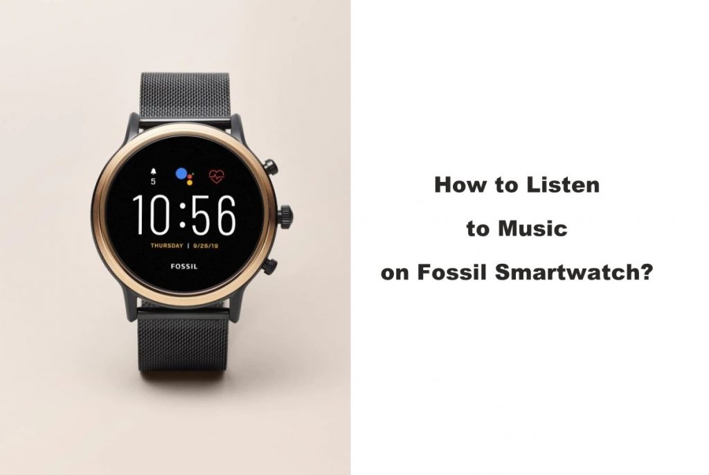 How to listen to music on Fossil Smartwatch