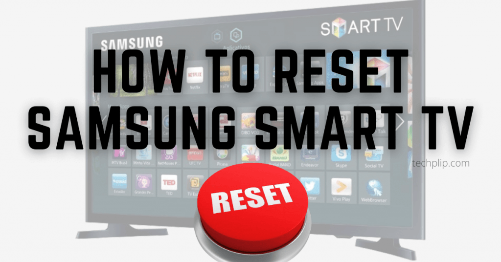How to Factory Reset Samsung Smart TV?