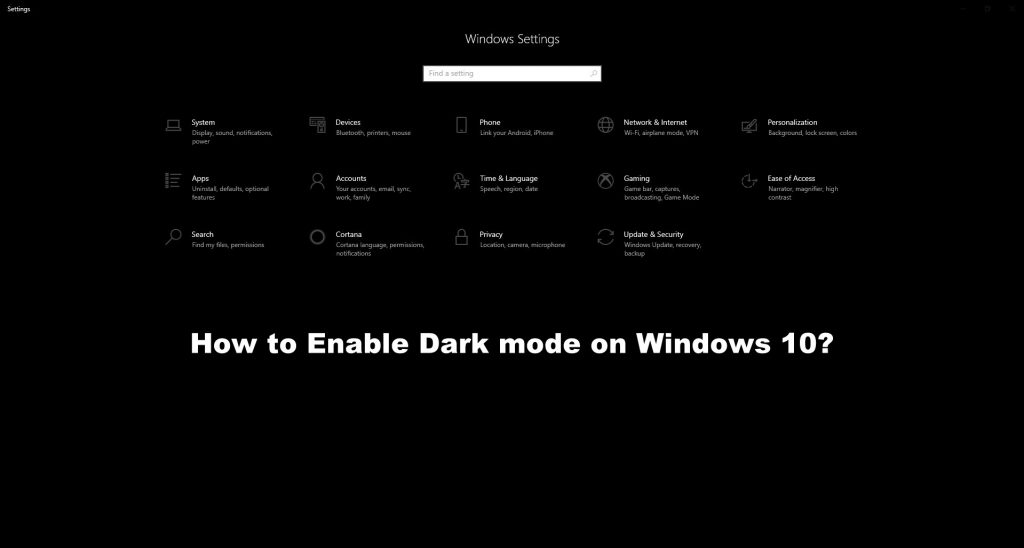 How to Enable Dark mode on Windows 10