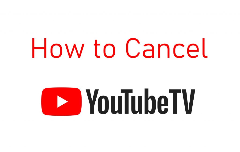 How to Cancel Youtube TV