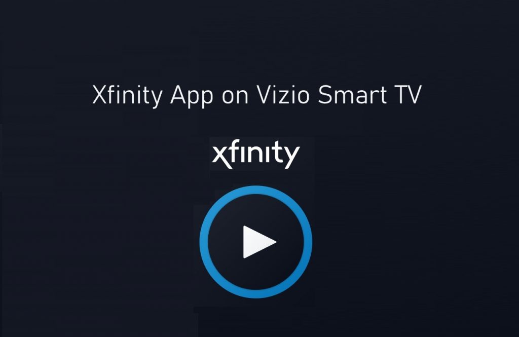 Xfinity App on Vizio Smart TV