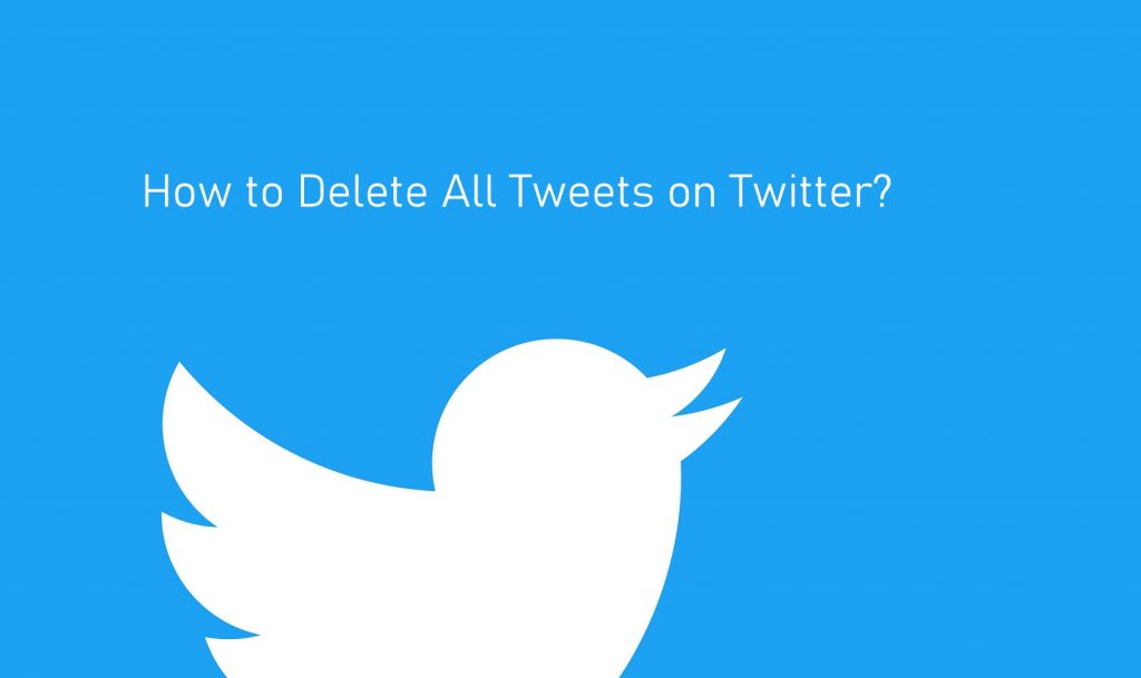delete all tweets on Twitter