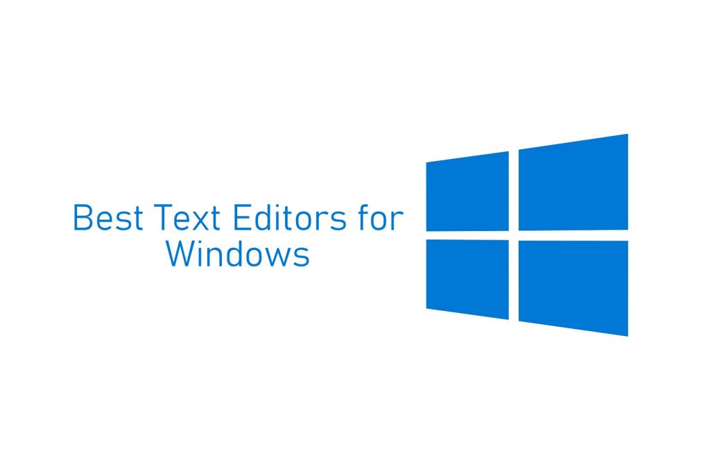 Best Text Editors for Windows