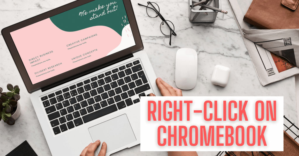 Right-Click on Chromebook