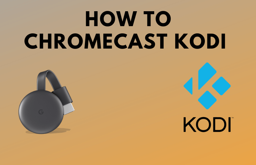 How to Chromecast Kodi