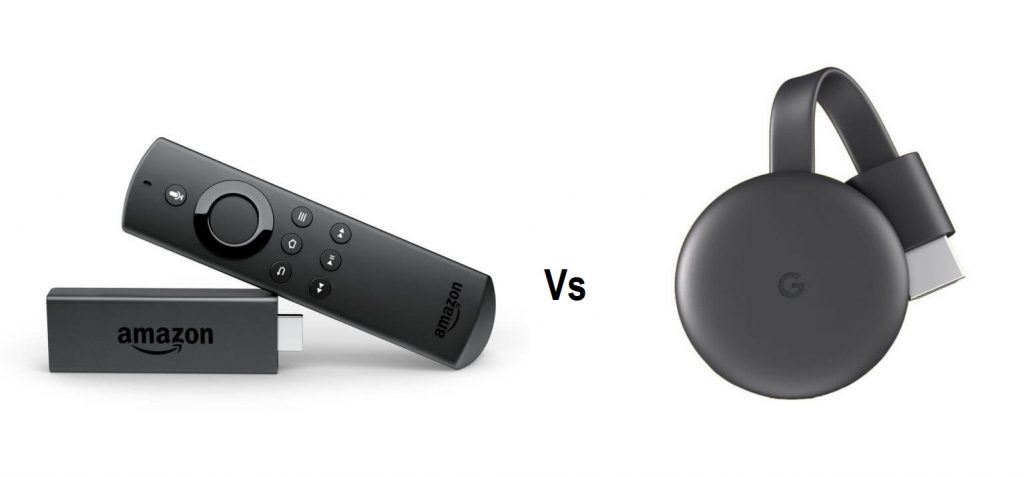 Amazon Fire Stick vs Chromecast