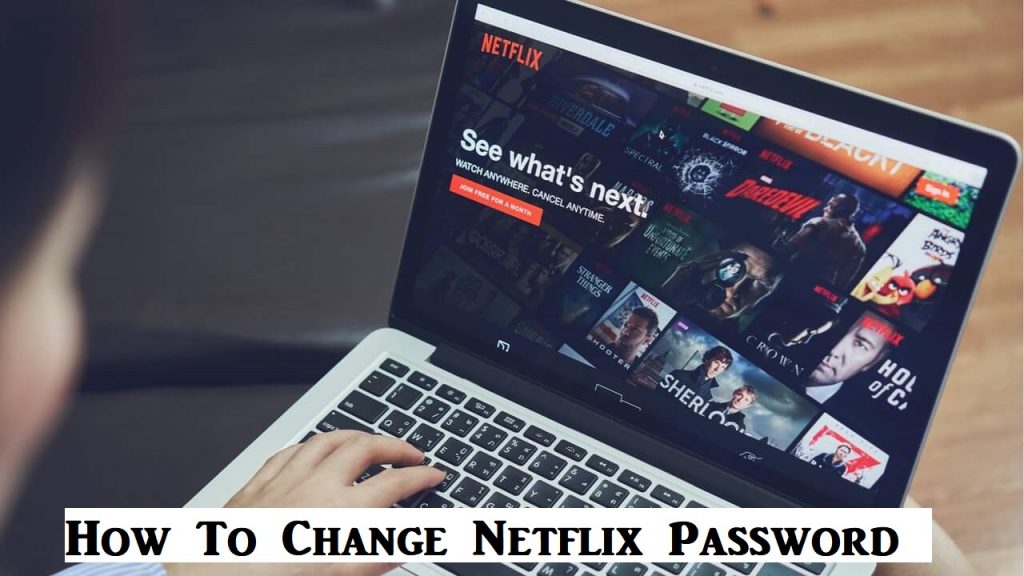 How To Change Netflix Password