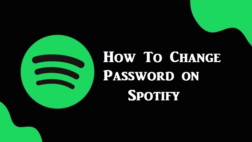 How To Change Password on Spotify