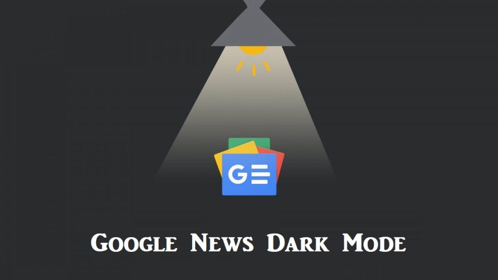 Google News Dark Mode