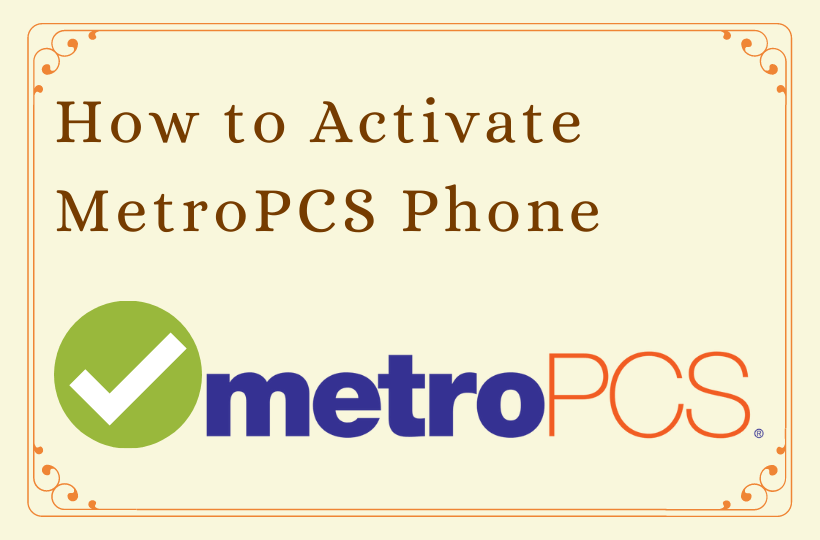 How to Activate MetroPCS Phone for free