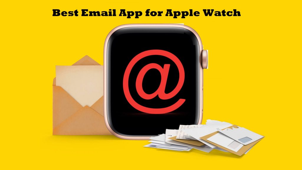 Best Email App for Apple Watch
