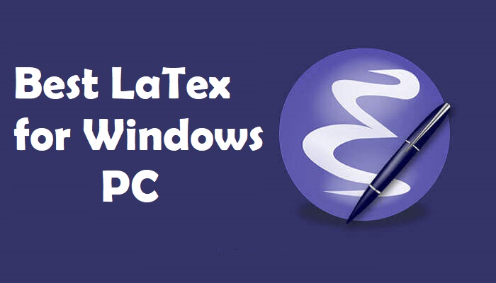 Best LaTex for Windows