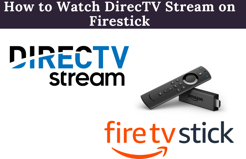 How to Watch DirecTV Stream on Firestick