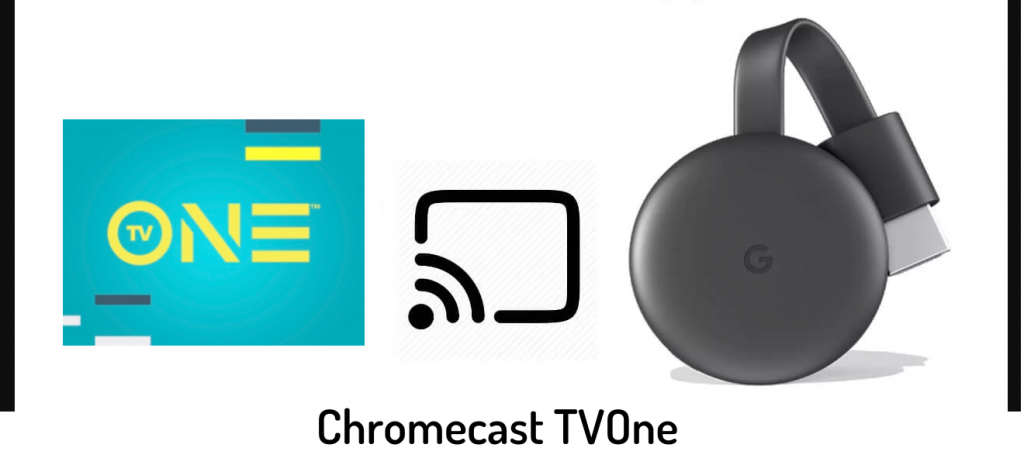 Chromecast TVOne