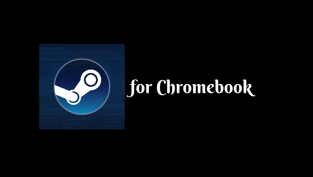 Steam for Chromebook