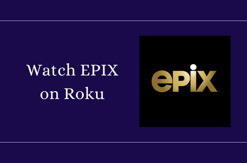 EPIX on Roku