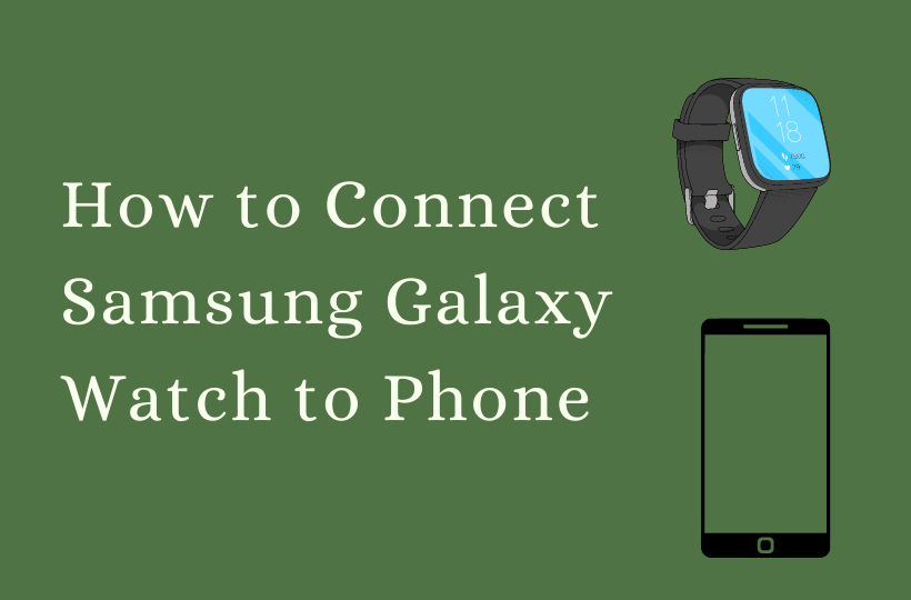 Connect Samsung Galaxy Watch to Phone