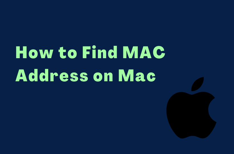 How to Find MAC Address on Mac