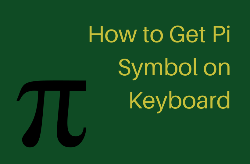 How to Get Pi Symbol on Keyboard