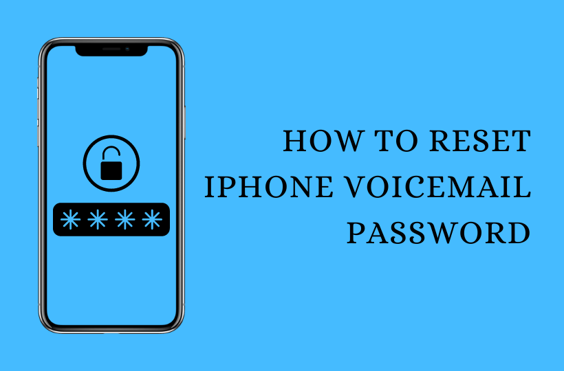 How to Reset iPhone Voicemail Password