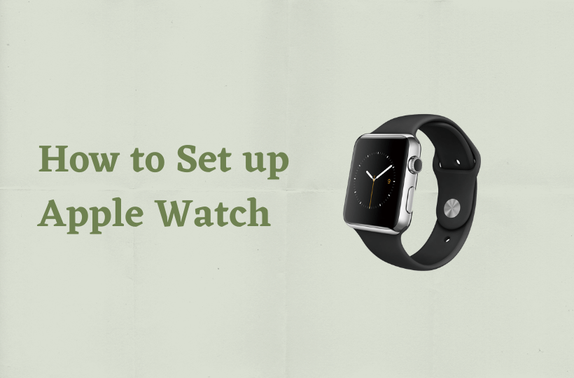 How to Set up Apple Watch