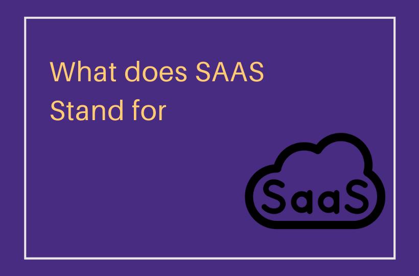 What does SAAS Stand for