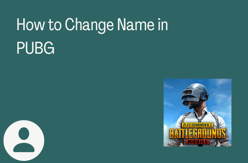 How to Change Name in PUBG