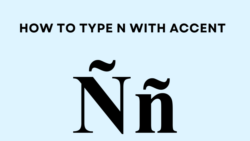 How to type n with accent