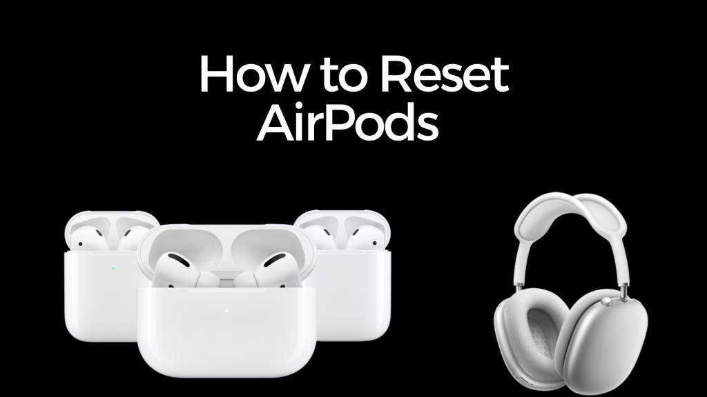 reset your AirPods