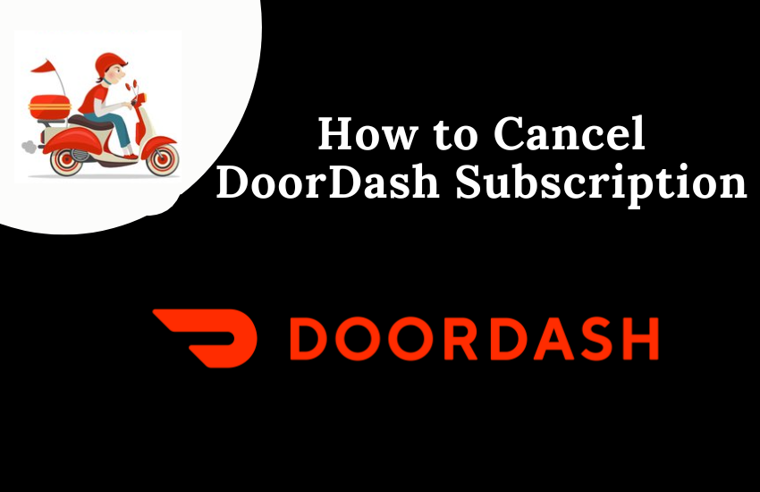 Cancel DoorDash Subscription