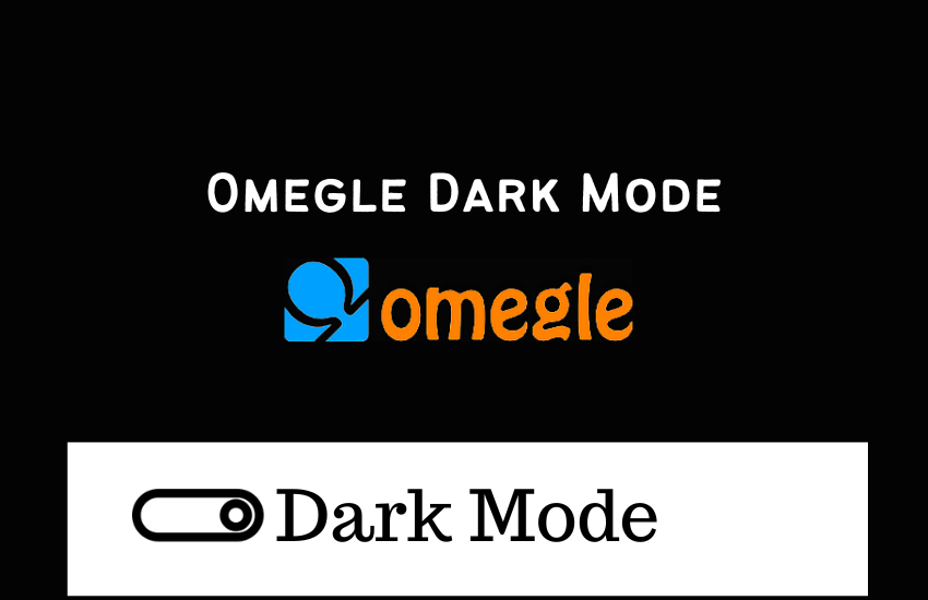 Omegle Dark Mode