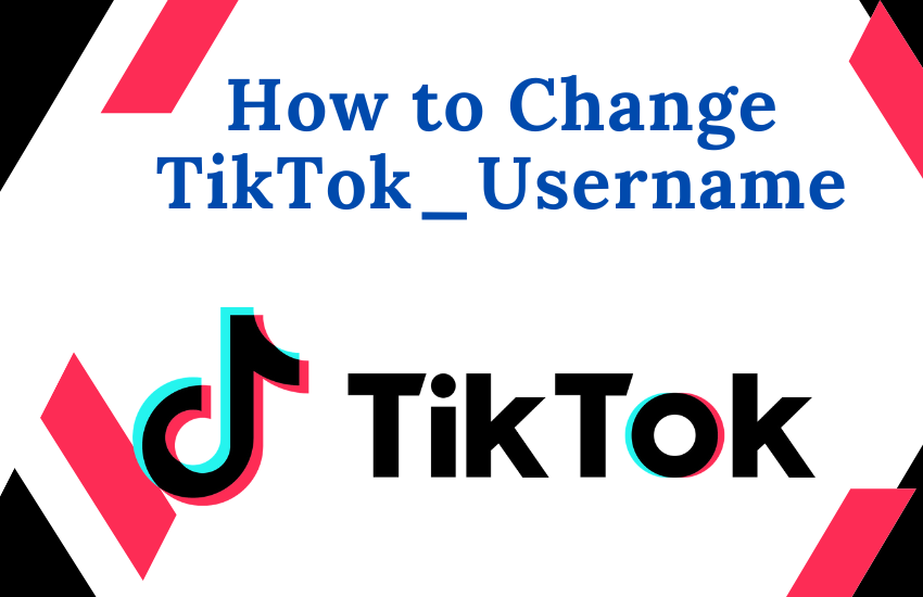 Change TikTok Username